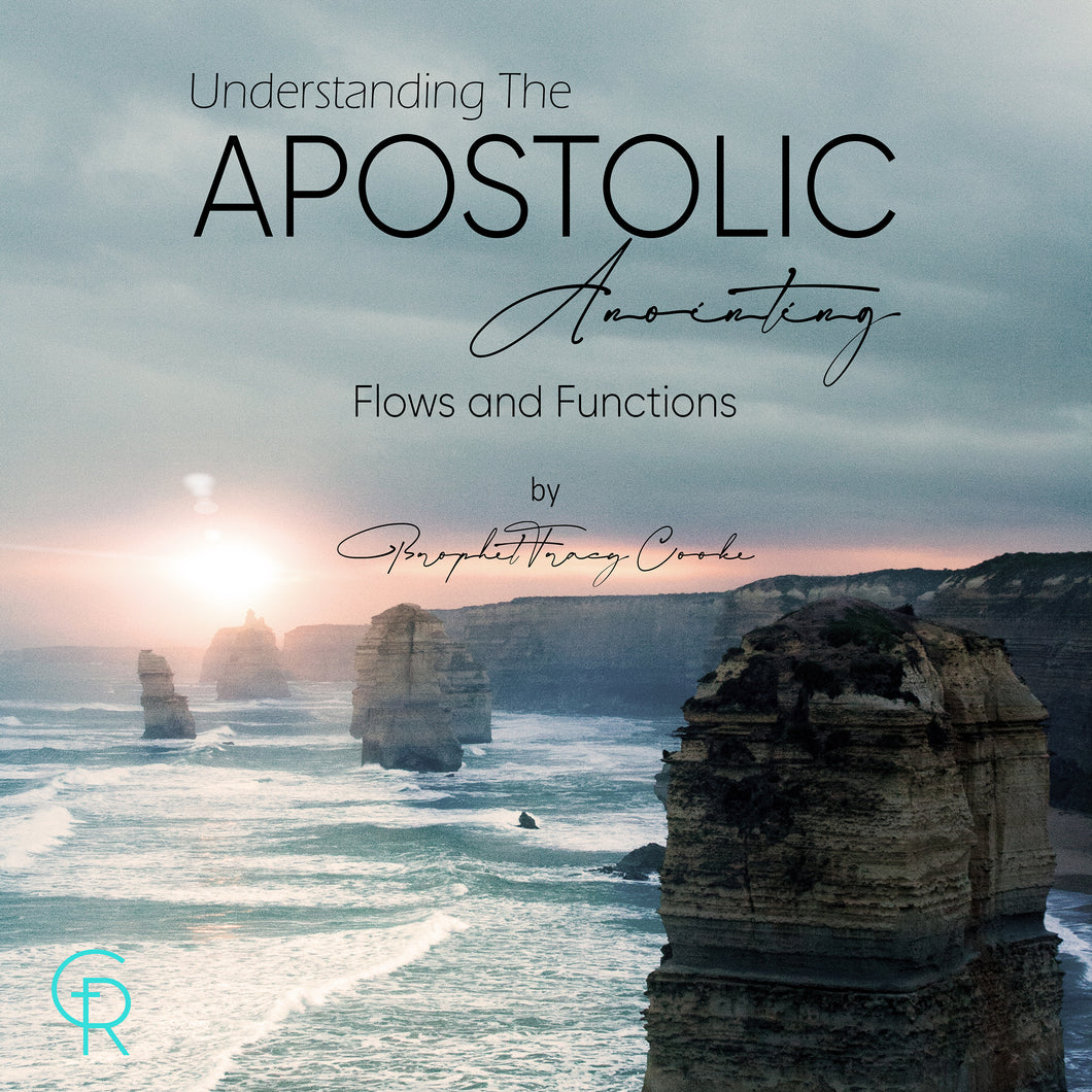 Understanding The Apostolic Anointing - Its Flows and Functions AUDIO